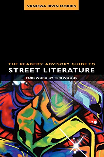 Beispielbild fr The Readers' Advisory Guide to Street Literature (Readers' Advisory Series) (ALA Readers' Advisory Series) zum Verkauf von Irish Booksellers