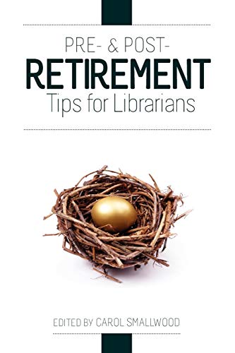 Beispielbild fr Pre- and Post-Retirement Tips for Librarians zum Verkauf von Decluttr