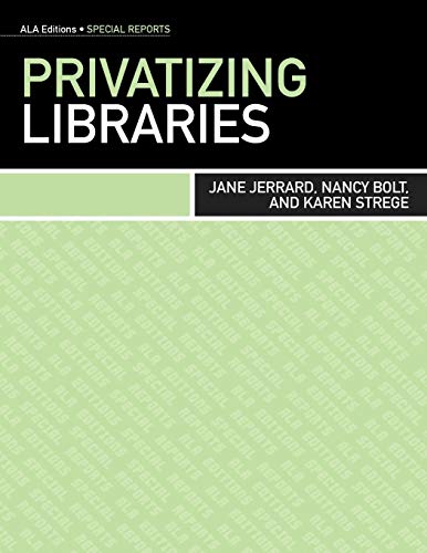 Beispielbild fr Privatizing Libraries zum Verkauf von Better World Books
