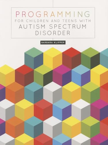 Stock image for Programming for Children and Teens with Autism Spectrum Disorder for sale by Books From California
