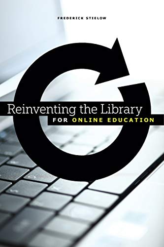 Imagen de archivo de Reinventing the Library for Online Education a la venta por Wonder Book