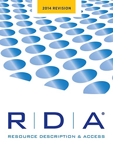 9780838912935: RDA: Resource Description and Access Print--2014 Revision: 2014 Revision: Includes Changes and Updates Through April 2014