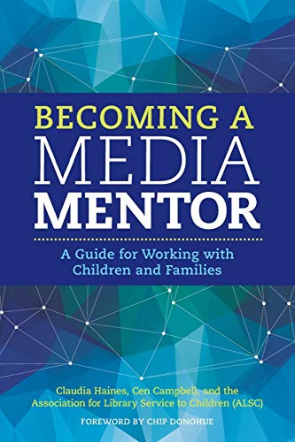 Beispielbild fr Becoming a Media Mentor: A Guide for Working with Children and Families zum Verkauf von BooksRun