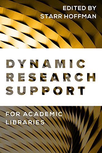 Beispielbild fr Dynamic Research Support for Academic Libraries zum Verkauf von PlumCircle