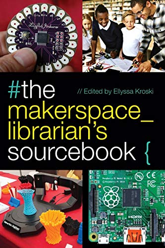 Stock image for The Makerspace Librarians Sourcebook for sale by Friends of  Pima County Public Library