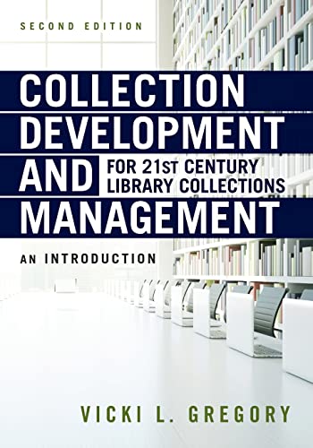 Stock image for Collection Development and Management for 21st Century Library Collections: An Introduction for sale by BooksRun
