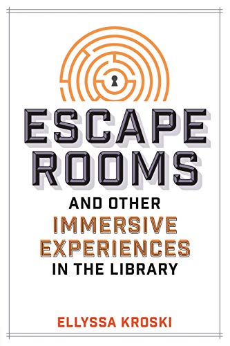 Stock image for Escape Rooms and Other Immersive Experiences in the Library for sale by Better World Books