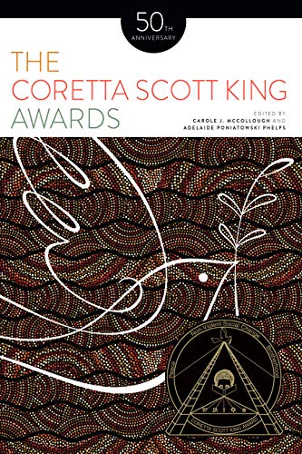 Beispielbild fr The Coretta Scott King Awards: 50th Anniversary zum Verkauf von BooksRun