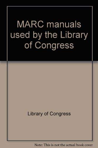 MARC manuals used by the Library of Congress (9780838930021) by Library Of Congress