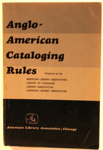 Anglo-American Cataloging Rules (North American Text with Supplement of Additions and Changes)