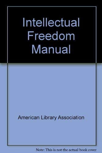 Intellectual freedom manual (9780838931516) by American Library Association