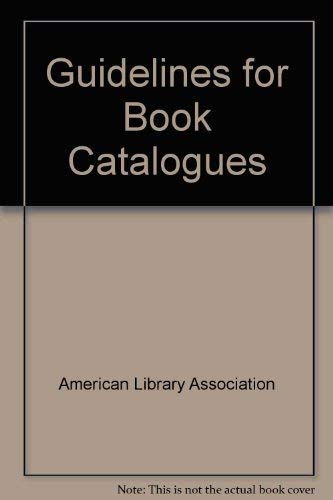 Beispielbild fr Guidelines for Book Catalogs zum Verkauf von Kennys Bookshop and Art Galleries Ltd.