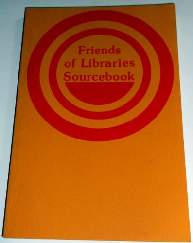 Stock image for Friends of Libraries Sourcebook for sale by Better World Books