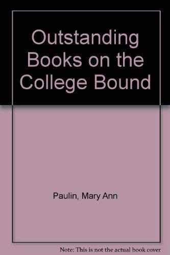 Stock image for Outstanding Books for the College Bound for sale by Wonder Book