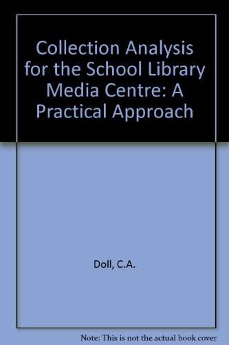 Beispielbild fr Collection Analysis for the School Library Media Center: A Practical Approach zum Verkauf von Skihills Books