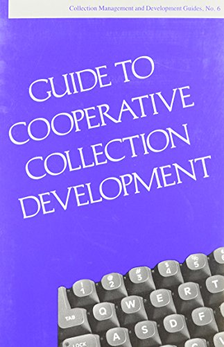 Beispielbild fr Guide to Cooperative Collection Development zum Verkauf von Better World Books