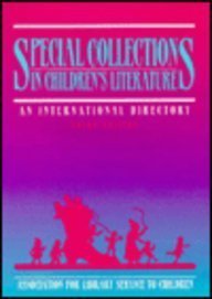 Stock image for Special Collections in Children's Literature: An International Directory for sale by Revaluation Books