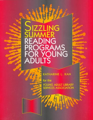 Imagen de archivo de Sizzling Summer Reading Programs : Hot Fun for Young Adults a la venta por Better World Books: West