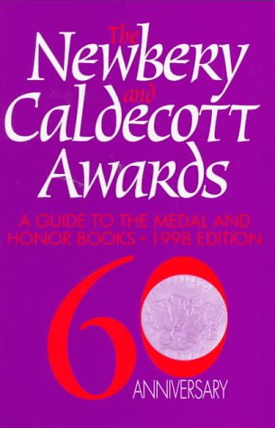 9780838934845: The Newbery and Caldecott Awards: A Guide to the Medal and Honor Books 1998