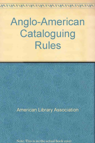 Imagen de archivo de Anglo-American Cataloguing Rules a la venta por Library House Internet Sales