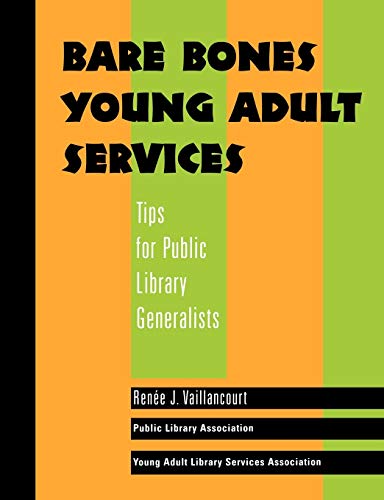 Imagen de archivo de Bare Bones Young Adult Services: Tips for Public Library Generalists a la venta por ThriftBooks-Atlanta