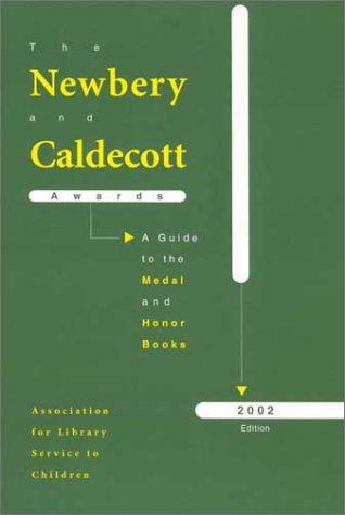 Beispielbild fr Newbery and Caldecott Awards: A Guide to the Medal and Honor Books (Newbery & Caldecott Awards) zum Verkauf von Booksavers of MD