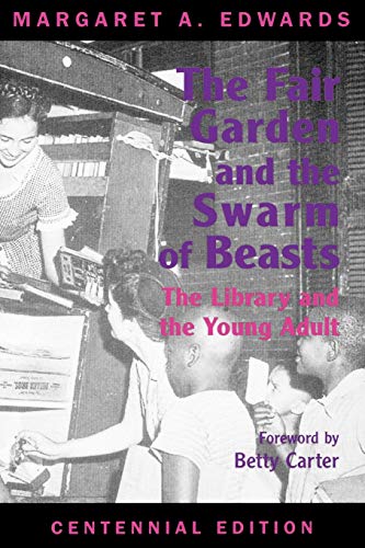 Stock image for The Fair Garden and the Swarm of Beasts : The Library and the Young Adult for sale by Better World Books