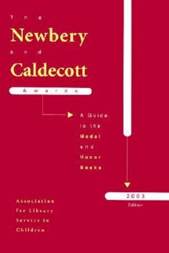 9780838935347: The Newbery and Caldecott Awards: A Guide to the Medal and Honor Books, 2003