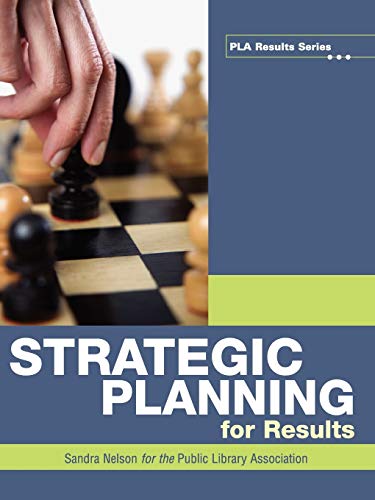 Stock image for Strategic Planning for Results (Pla Results) (Pla Results Series) for sale by SecondSale