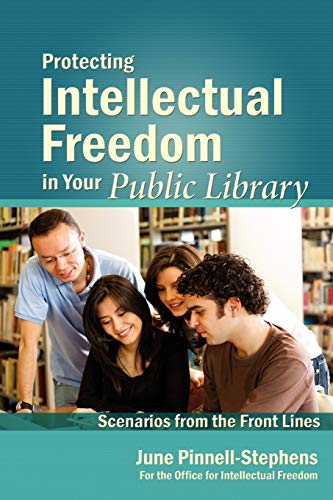 Stock image for Protecting Intellectual Freedom in Your Public Library (Intellectual Freedom Front Lines) for sale by Irish Booksellers