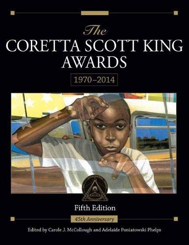 9780838936108: The Coretta Scott King Awards, 1970 - 2014: 45th Anniversary