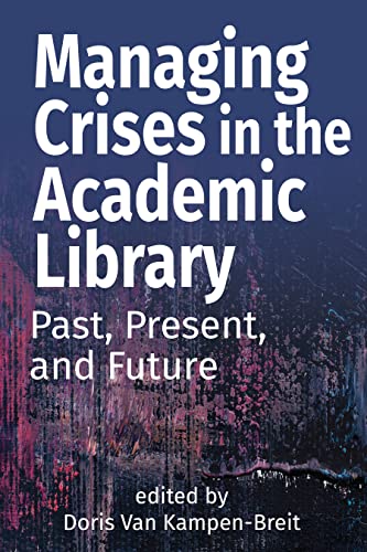 Stock image for Managing Crises in the Academic Library for sale by Blackwell's