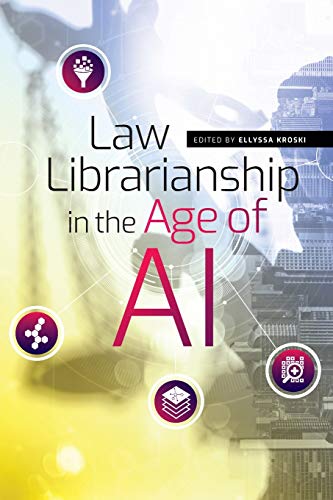 Stock image for Law Librarianship in the Age of AI for sale by Books Unplugged