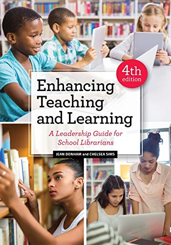 Stock image for Enhancing Teaching and Learning: A Leadership Guide for School Librarians for sale by BooksRun