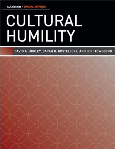 Beispielbild fr Cultural Humility (Ala Editions-special Reports) zum Verkauf von SecondSale