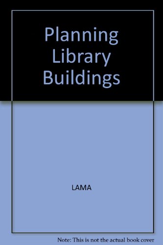 9780838970317: Planning Library Buildings: From Decision to Design