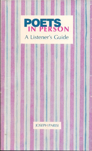 Stock image for Poet's in Person, A Listener's Guide [Paperback] [Jan 01, 1992] Parisi, Joseph for sale by Book Trader Cafe, LLC