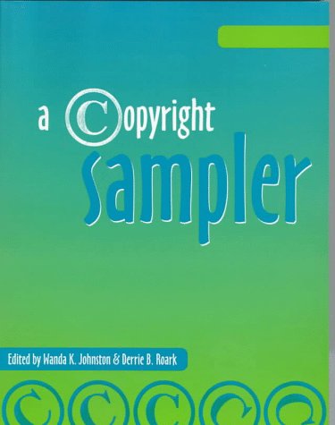 Beispielbild fr A Copyright Sampler zum Verkauf von Better World Books