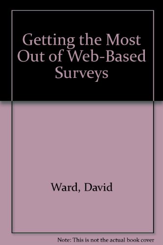 Beispielbild fr Getting the Most Out of Web-Based Surveys zum Verkauf von Better World Books