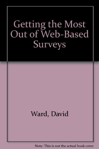 Imagen de archivo de Getting the Most Out of Web-Based Surveys a la venta por Better World Books