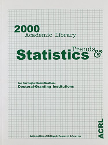 9780838981726: 2000 Academic Library Trends and Statistics: Carnegie Classification: Doctoral Degree Granting