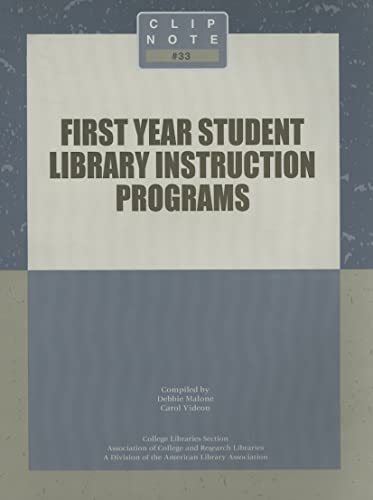 Imagen de archivo de First Year Student Library Instruction Programs Clip Note 33 CLIP Notes a la venta por PBShop.store US