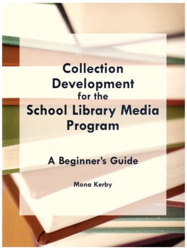 Beispielbild fr Collection Development for the School Library Media Program: A Beginner's Guide zum Verkauf von Wonder Book