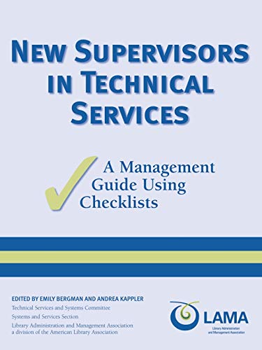 9780838984130: NEW SUPERVISORS IN TECHNICAL SERVICES: A Management Guide Using Checklists