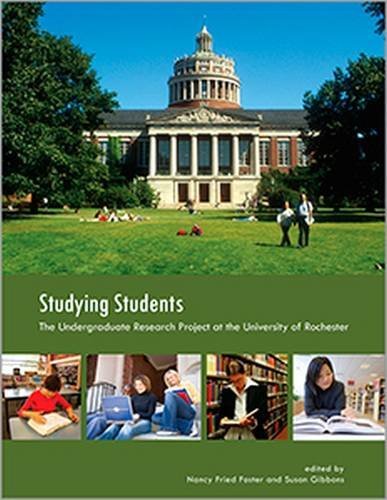 Stock image for Studying Students : The Undergraduate Research Project at the University of Rochester for sale by Better World Books