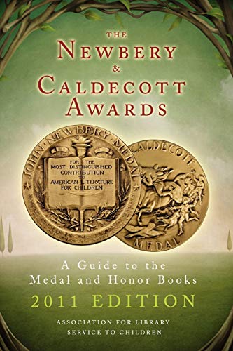 9780838985694: The Newbery and Caldecott Awards: A Guide to the Medal and Honor Books, 2011 Edition (Newbery & Caldecott Awards)