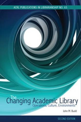 Imagen de archivo de The Changing Academic Library : Operations, Culture, Environments a la venta por Better World Books
