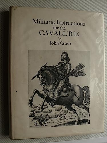 Stock image for Militarie Instructions for the Cavall'rie (being a facsimile of the edition of 1632) for sale by Montreal Books