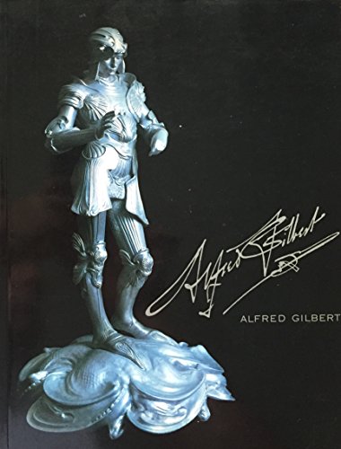 Beispielbild fr Alfred Gilbert: Sculptor and Goldsmith zum Verkauf von Reuseabook