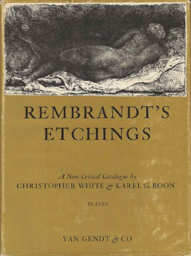 Rembrandt's etchings, an illustrated critical catalogue (9780839010616) by Christopher White